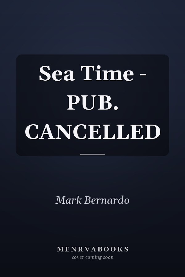 Sea Time - PUB. CANCELLED