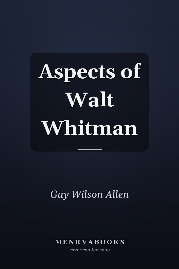 Aspects of Walt Whitman