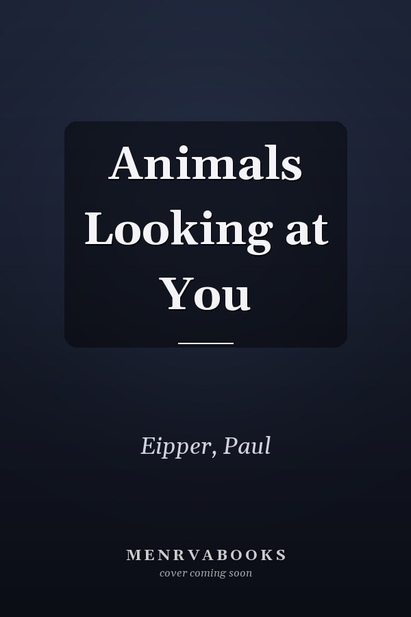 Animals Looking at You