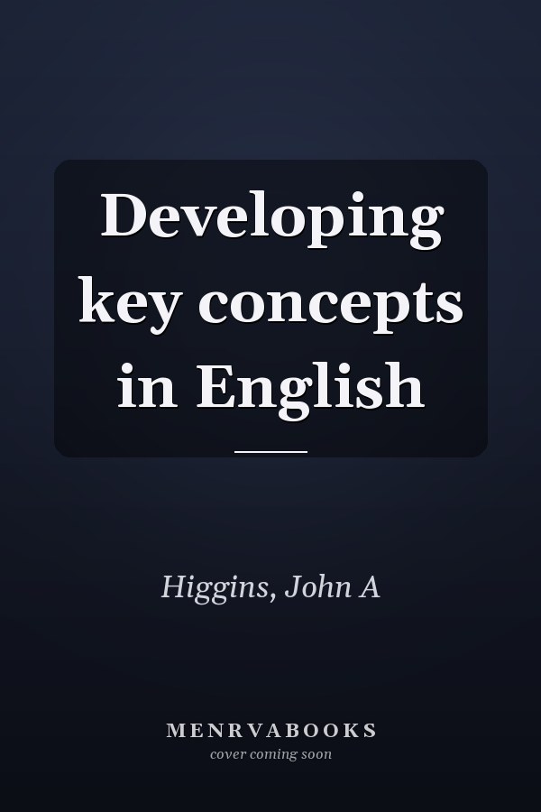Developing key concepts in English