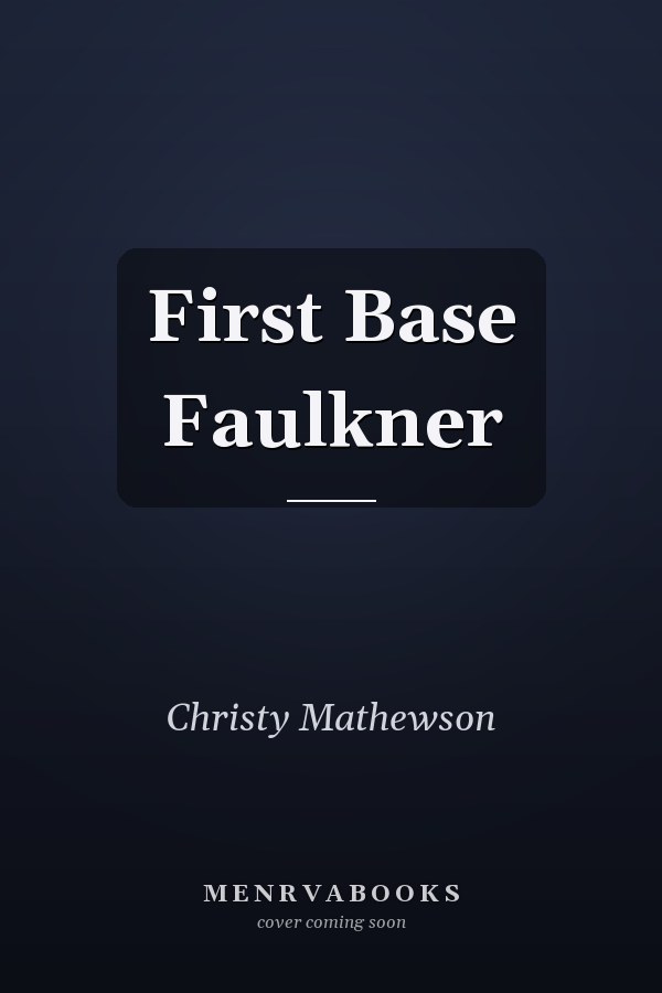 First Base Faulkner