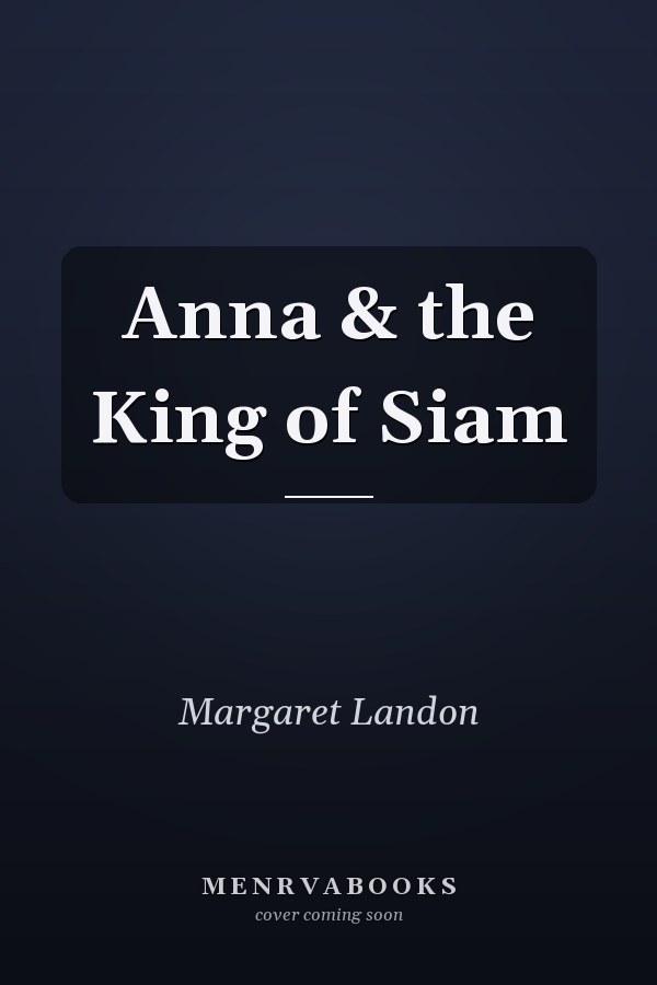 Anna & the King of Siam