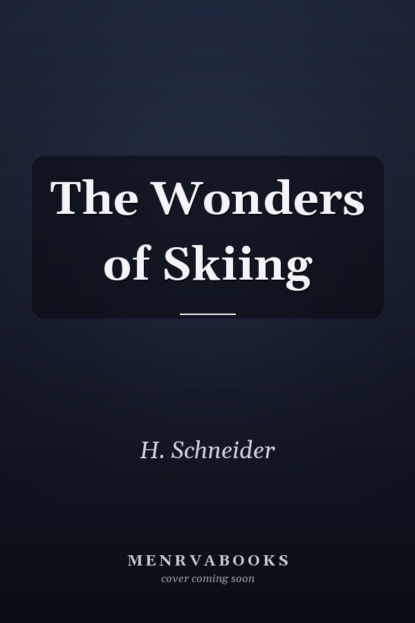 The Wonders of Skiing