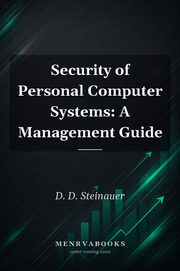 Security of Personal Computer Systems: A Management Guide