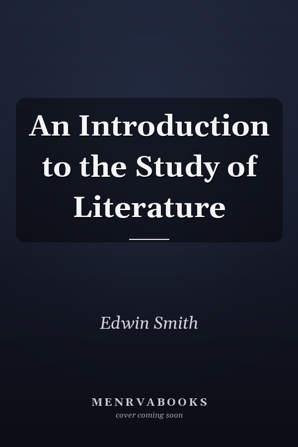 An Introduction to the Study of Literature