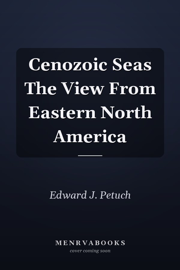 Cenozoic Seas The View From Eastern North America