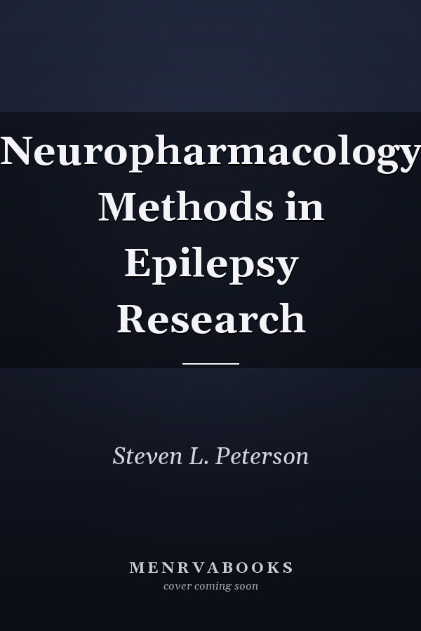 Neuropharmacology Methods in Epilepsy Research
