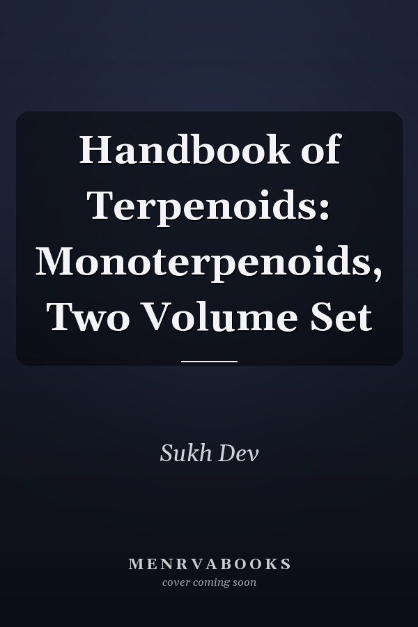 Handbook of Terpenoids: Monoterpenoids, Two Volume Set