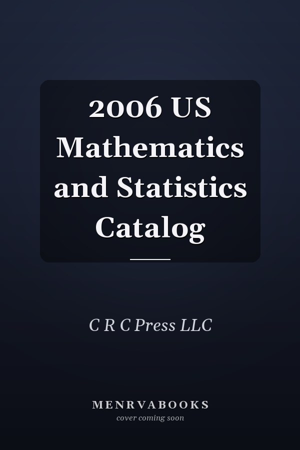 2006 US Mathematics and Statistics Catalog