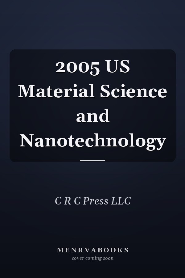 2005 US Material Science and Nanotechnology