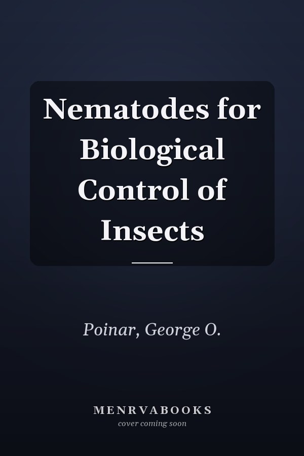 Nematodes for Biological Control of Insects