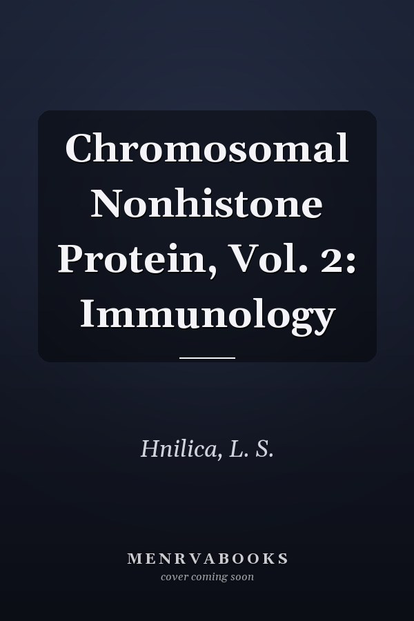 Chromosomal Nonhistone Protein, Vol. 2: Immunology