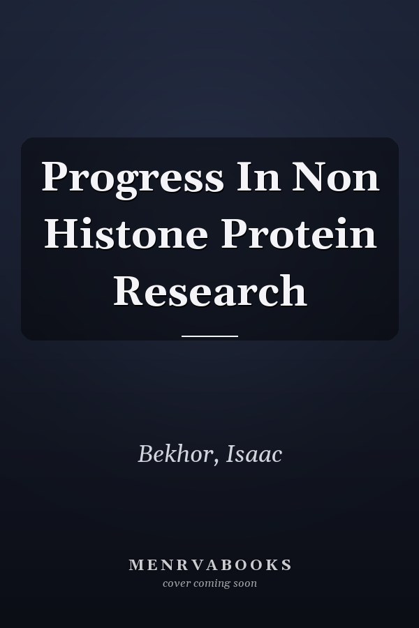 Progress In Non Histone Protein Research