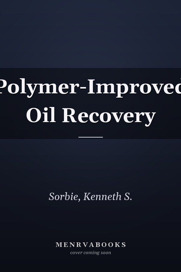 Polymer-Improved Oil Recovery