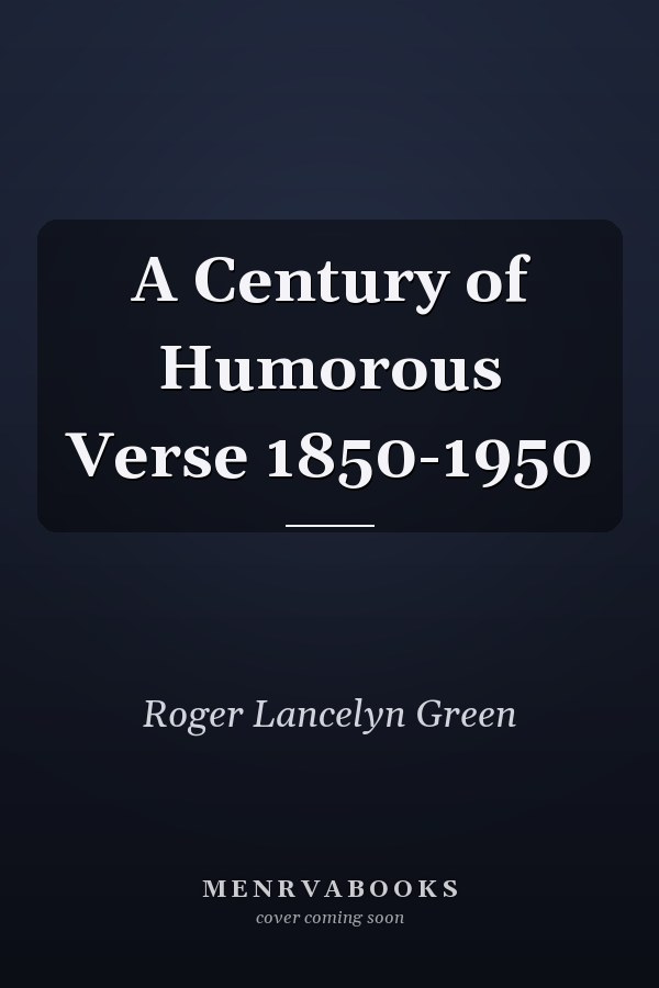 A Century of Humorous Verse 1850-1950