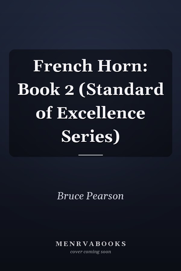 French Horn: Book 2 (Standard of Excellence Series)