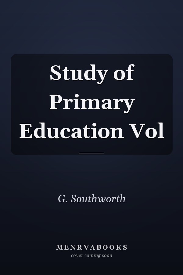 Study of Primary Education Vol