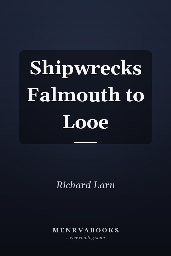 Shipwrecks Falmouth to Looe