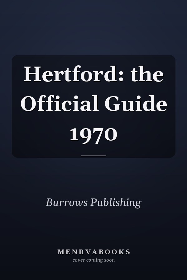 Hertford: the Official Guide 1970