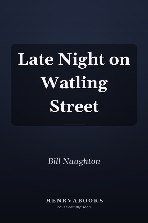 Late Night on Watling Street