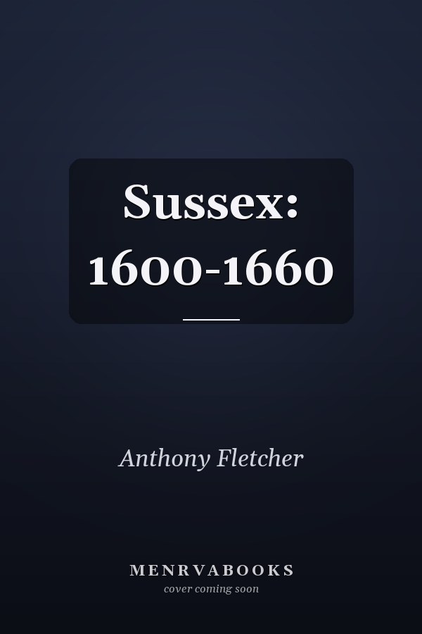 Sussex: 1600-1660