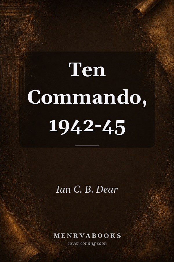 Ten Commando, 1942-45
