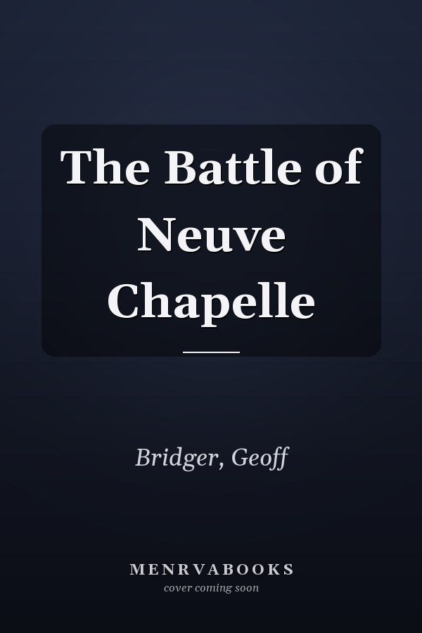 The Battle of Neuve Chapelle