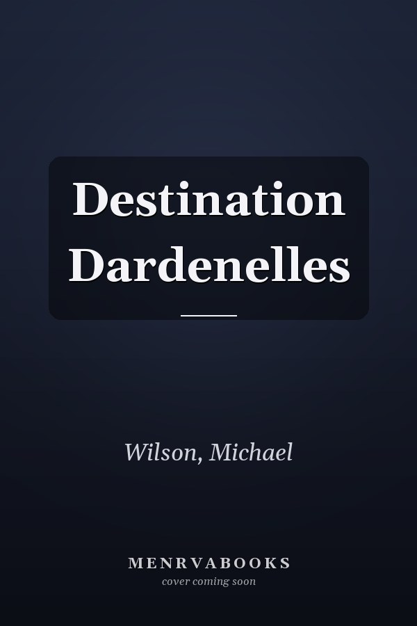 Destination Dardenelles
