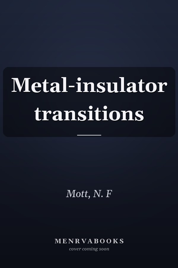 Metal-insulator transitions