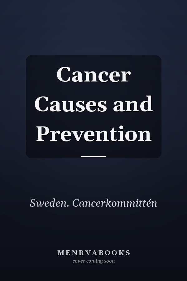 Cancer Causes and Prevention