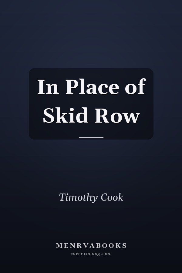 In Place of Skid Row
