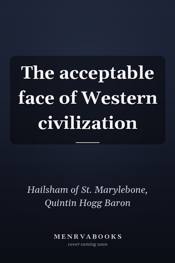 The acceptable face of Western civilization