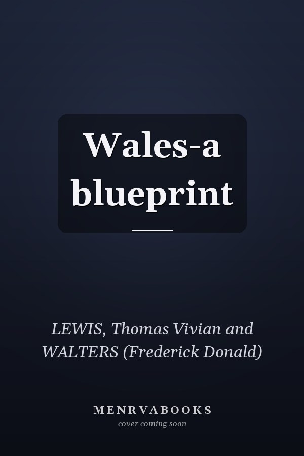 Wales-a blueprint