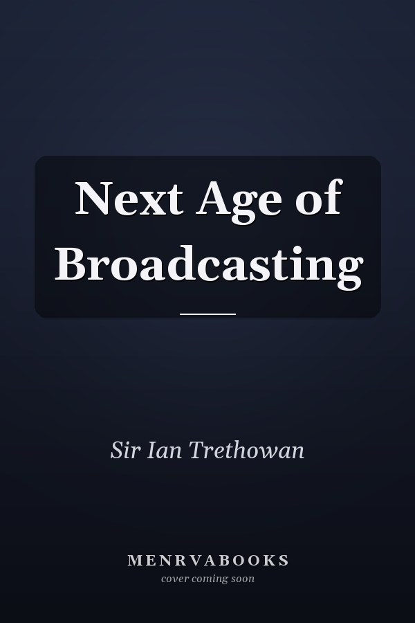 Next Age of Broadcasting