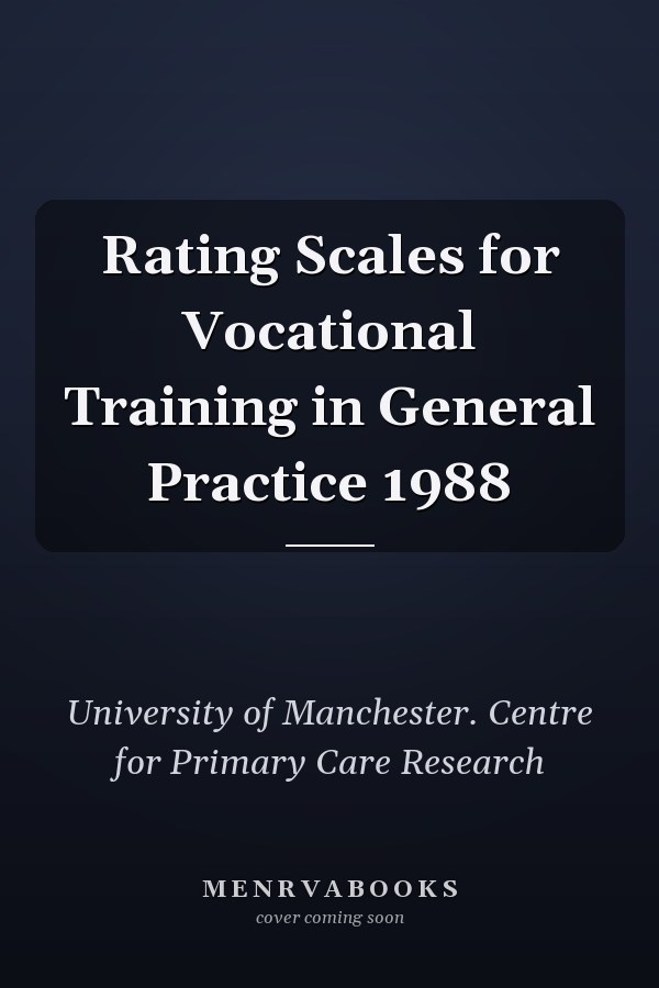 Rating Scales for Vocational Training in General Practice 1988