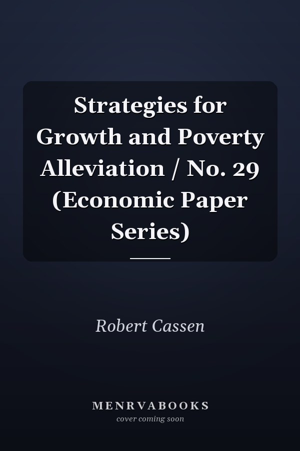 Strategies for Growth and Poverty Alleviation / No. 29 (Economic Paper Series)