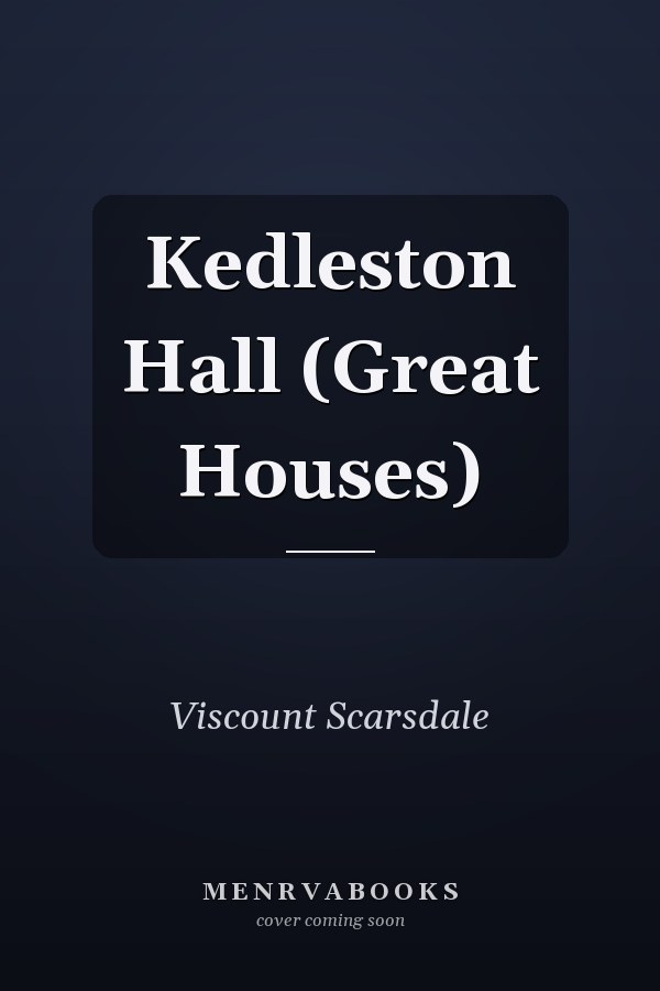Kedleston Hall (Great Houses)