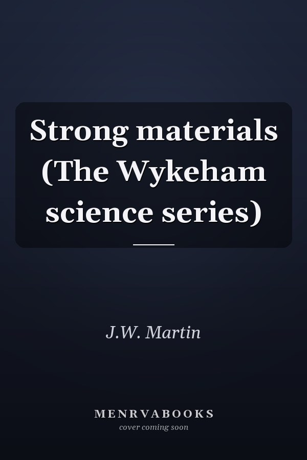 Strong materials (The Wykeham science series)