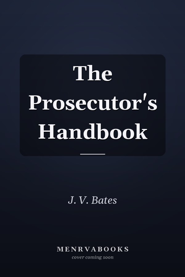 The Prosecutor's Handbook