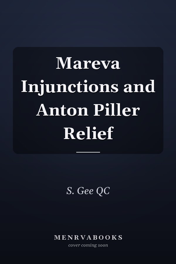 Mareva Injunctions and Anton Piller Relief