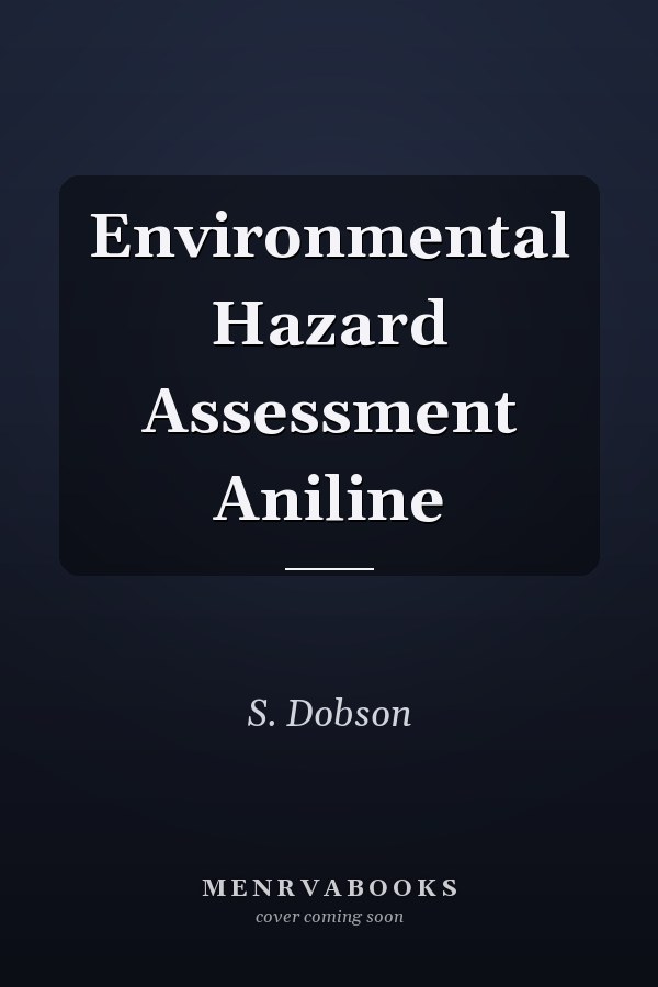 Environmental Hazard Assessment Aniline