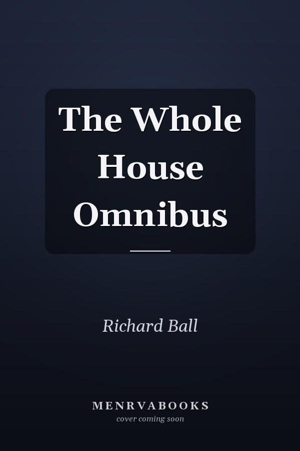 The Whole House Omnibus