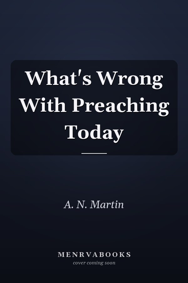 What's Wrong With Preaching Today