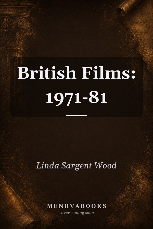 British Films: 1971-81