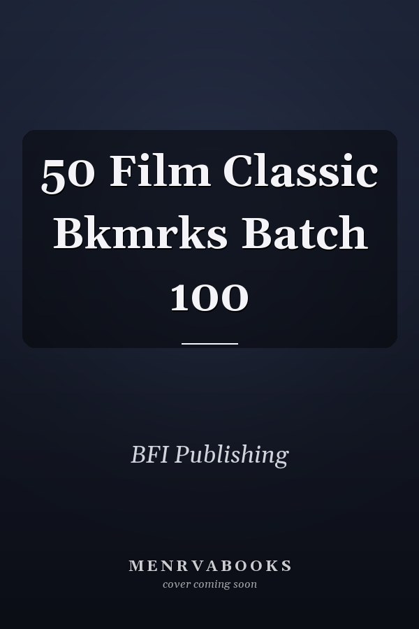 50 Film Classic Bkmrks Batch 100