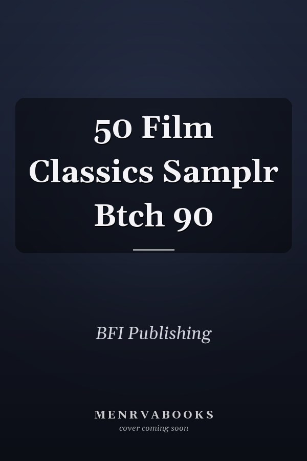 50 Film Classics Samplr Btch 90