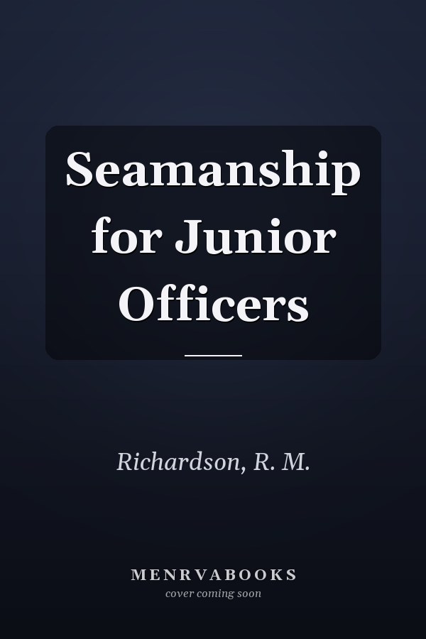 Seamanship for Junior Officers