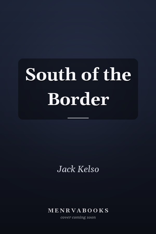 South of the Border