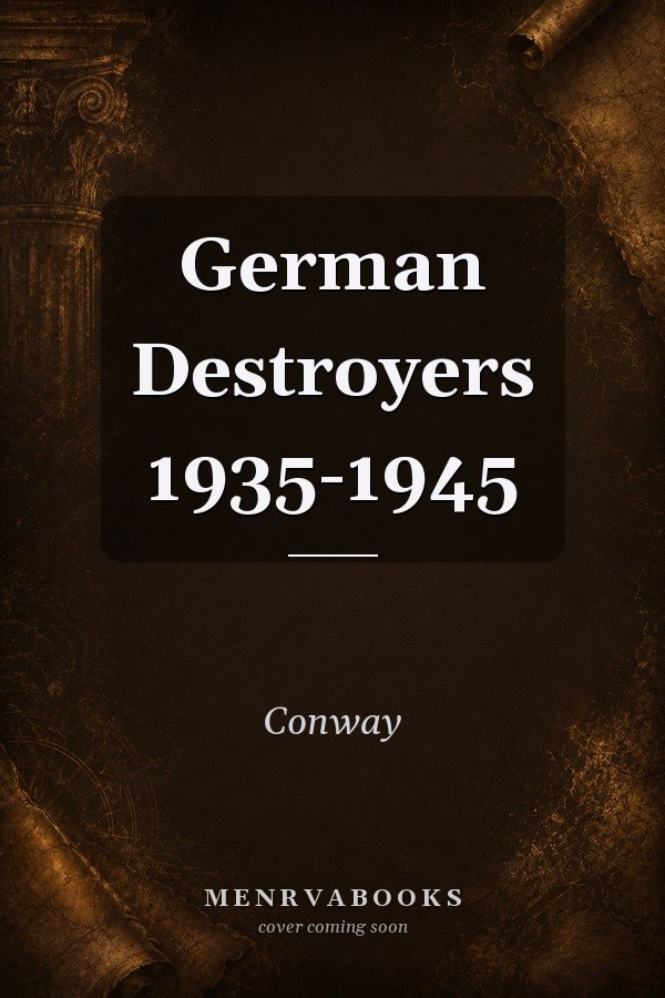 German Destroyers 1935-1945