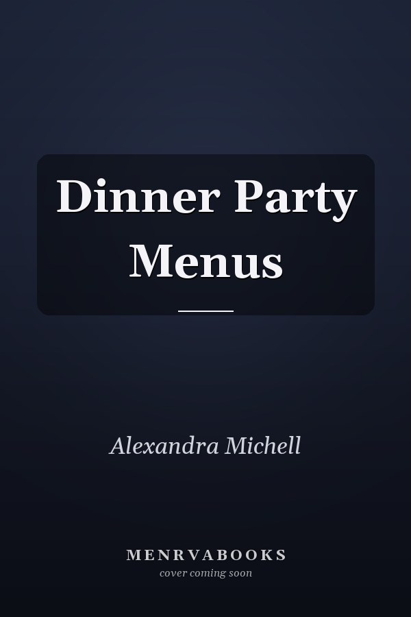 Dinner Party Menus